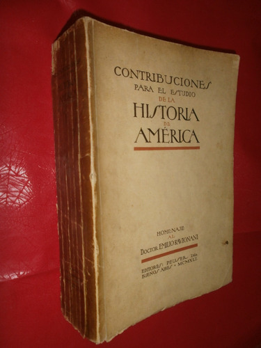 Contribuciones Para El Estudio De Historia De América Peuser