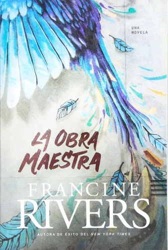 comprar Libro La Obra Maestra - Francine Rivers