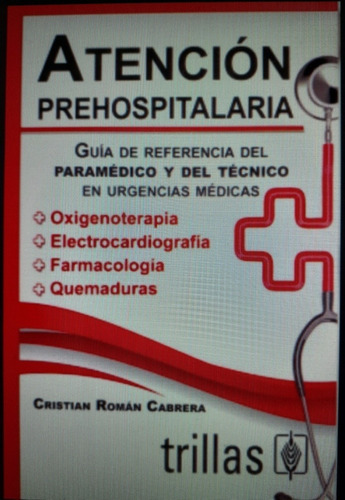 Atención Prehospitalaria Guía Referencia Paramédico Trillas