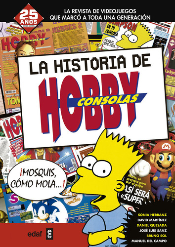 Libro Mosquis Como Mola Historia De Hobby Consolas 1991-2...