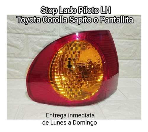 Stop Lado Piloto Lh Toyota Corolla Sapito O Pantallita 