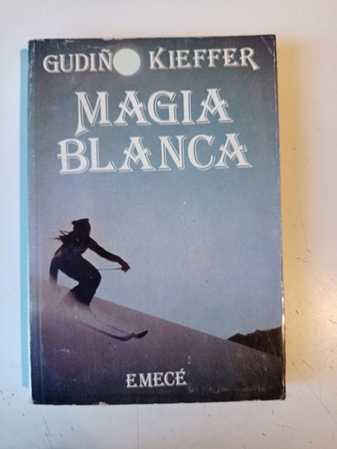 Magia Blanca Gudiño Kieffer 