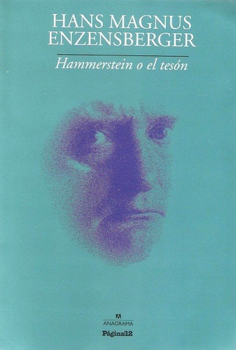 Hammerstein O El Tesón - Enzensberger Hans Magnus