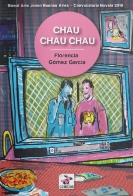 Chau Chau Chau - Florencia Gómez García