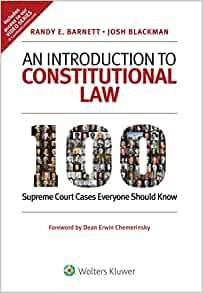 Una Introduccion Al Derecho Constitucional: 100 Casos De La