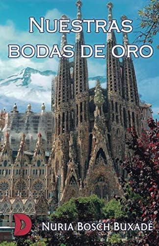 Libro: Nuestras Bodas De Oro (spanish Edition)
