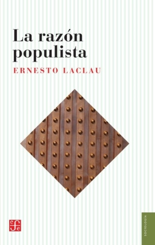 Razon Populista, La - Ernesto Laclau
