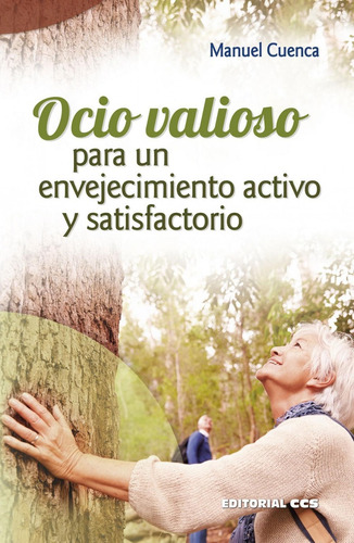 Libro: Ocio Valioso Para Un Envejecimiento Activo Y Satisfac