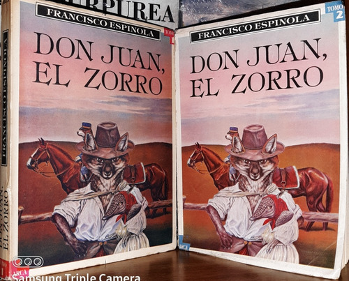 Don Juan  , El Zorro  / Tomos I Y Ii - Francisco Espínola .