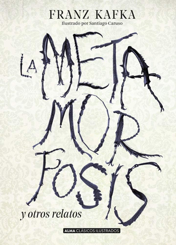 Libro: La Metamorfosis Y Otros Relatos (clásicos Ilustrados)