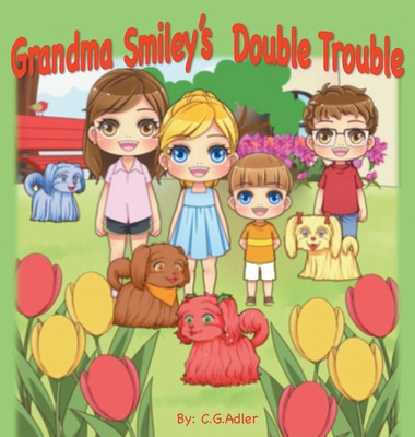 Libro Grandma Smiley's Double Trouble: Book 4 In The Seri...