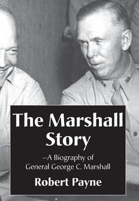 Libro The Marshall Story, A Biography Of General George C...