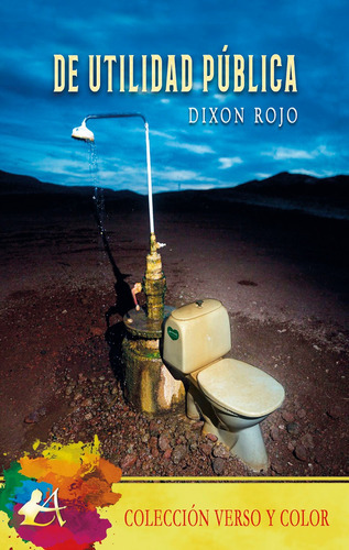 De Utilidad Pública, De Dixon Rojo. Editorial Adarve, Tapa Blanda En Español, 2021