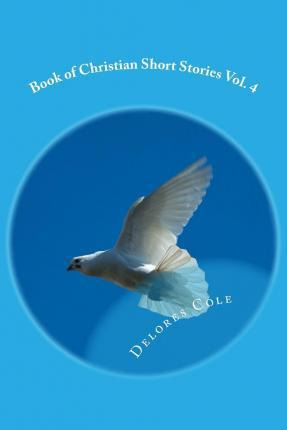 Libro Book Of Christian Short Stories Vol. 4 - Delores Cole