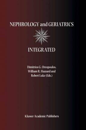 Libro Nephrology And Geriatrics Integrated - Dimitrios G....