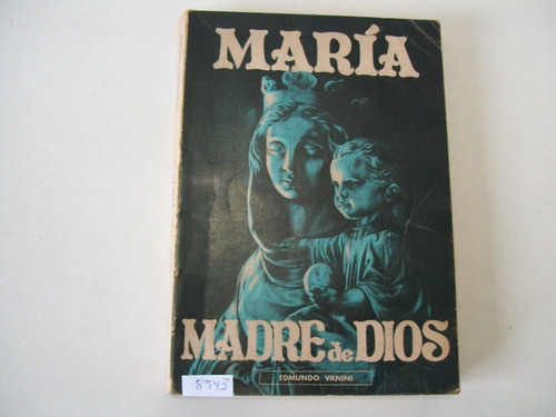 María Madre De Dios - Edmundo Vanini