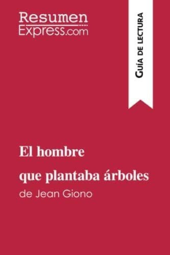 Libro El Hombre Que Plantaba Árboles Jean Giono (guía&..