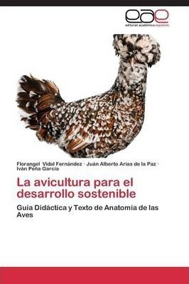 La Avicultura Para El Desarrollo Sostenible - Vidal Ferna...