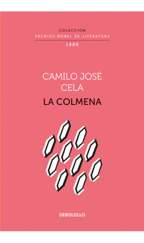 La Colmena, De Camilo José Cela. Serie 6287513419, Vol. 1. Editorial Penguin Random House, Tapa Blanda, Edición 2022 En Español, 2022