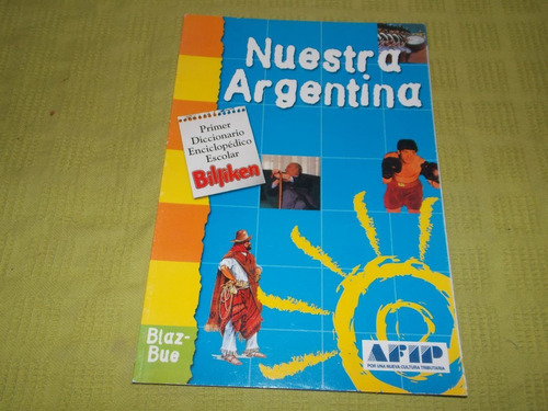 Nuestra Argentina/ Diccionario Enciclopédico  Blaz Bue