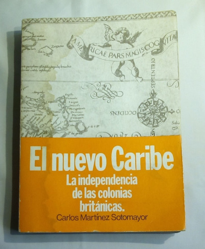 El Nuevo Caribe: La Independencia De Las Colonias Británicas