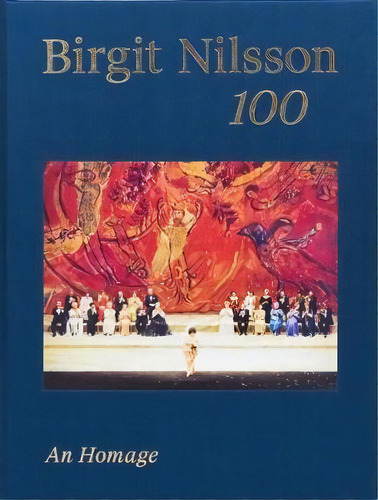 Birgit Nilsson: 100, De Birgit Nilsson. Editorial Verlag F%c3%bcr Moderne Kunst, Tapa Dura En Inglés