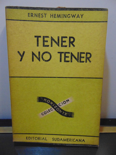 Adp Tener Y No Tener Ernest Hemingway / Ed. Sudamericana