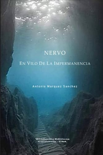 Libro : Nervo En Vilo De La Impermanencia - Marquez... 