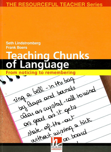 Resourceful Teacher Series,the:teaching Chunks Of Language K