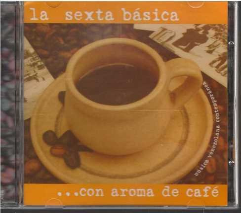 Cd - La Sexta Basica / Con Aroma De Cafe
