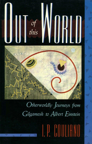 Libro: Out Of This World: Otherworldly Journeys From