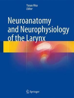 Libro Neuroanatomy And Neurophysiology Of The Larynx - Ya...