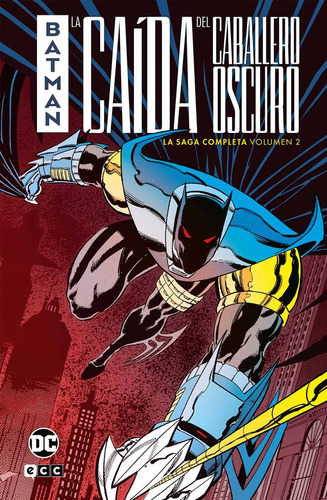 Batman La Caida Del Caballero Oscuro La Saga Comp, De Oïneil, Dennis. Editorial Ecc Ediciones, Tapa Dura En Español