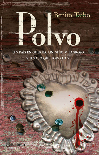 Polvo, de TAIBO, BENITO. Serie Fuera de colección Editorial Planeta México, tapa blanda en español, 2010