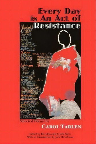 Every Day Is An Act Of Resistance, De Carol Tarlen. Editorial Mongrel Empire Press, Tapa Blanda En Inglés