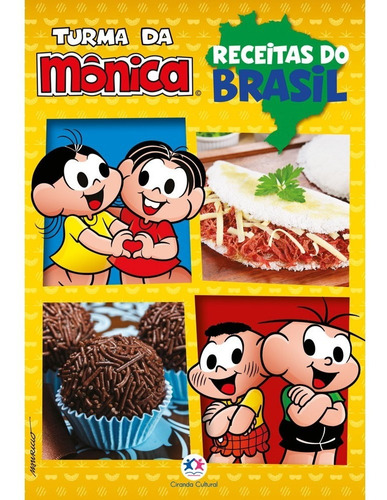 Turma da Mônica - Receitas do Brasil, de Almeida, Vanessa. Ciranda Cultural Editora E Distribuidora Ltda., capa mole em português, 2022