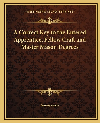 Libro A Correct Key To The Entered Apprentice, Fellow Cra...