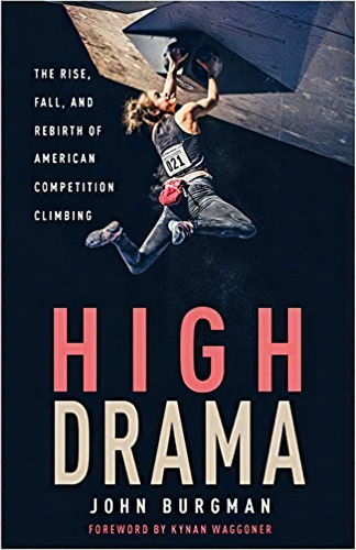 High Drama: The Rise, Fall, And Rebirth Of Americanpetition, De John Burgman. Editorial Triumph Books En Inglés