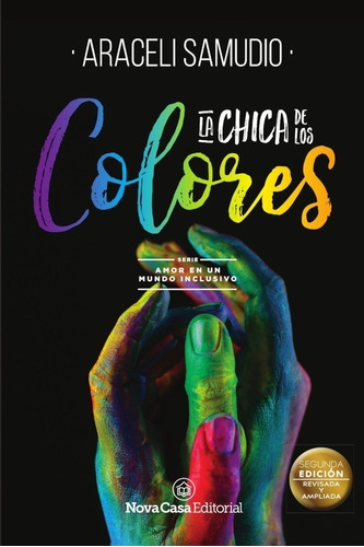 La Chica De Los Colores ( Serie Amor En Un Mundo Inclusivo)