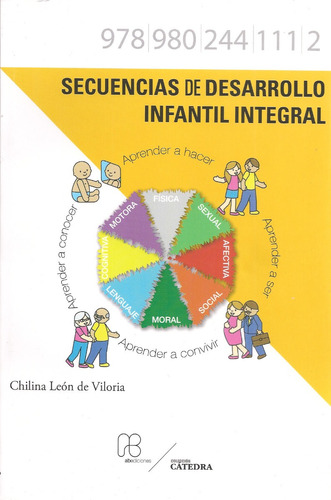 Secuencias De Desarrollo Infantil Integral / Chilina León  
