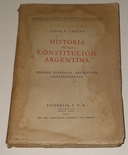 Historia De La Constitucion Argentina / Julio Lafont