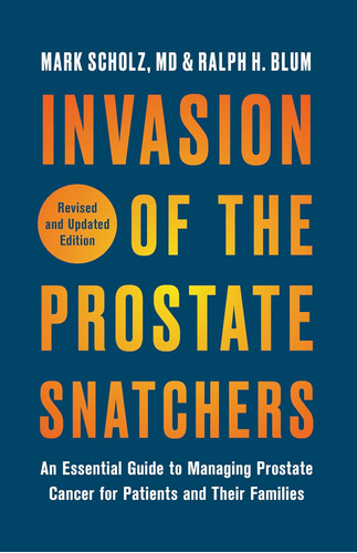 Libro: Invasion Of The Prostate Snatchers: Revised And An To