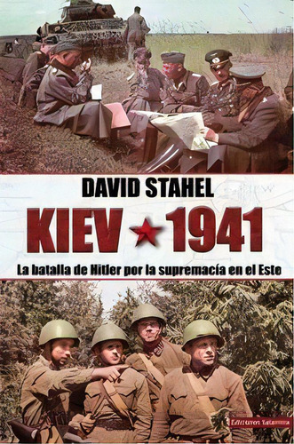 Kiev 1941, De Stahel, David. Editorial Ediciones Salamina, Tapa Blanda En Español