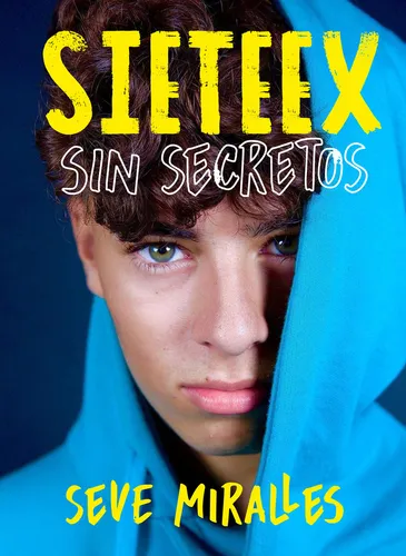 Sieteex Sin Secretos - Seve Miralles
