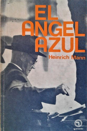 El Angel Azul - Heinrich Mann - Quimantu Sgo De Chile - 1973