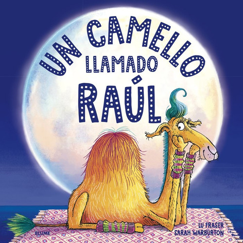 Camello Llamado Raul - Fraser, Lu/warburton, Sarah
