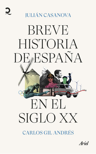 Libro Breve Historia De Espaãa En El Siglo Xx - Julian C...