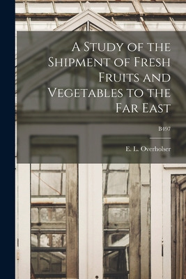 Libro A Study Of The Shipment Of Fresh Fruits And Vegetab...