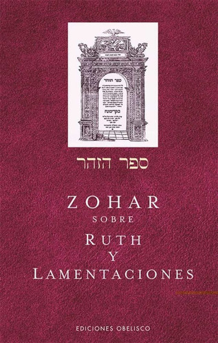 Zohar - Sobre Ruth Y Lamentaciones - Anónimo
