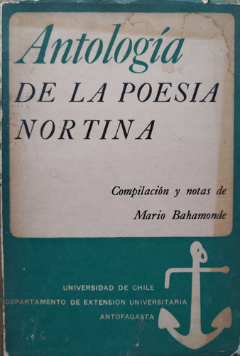 Antología De La Poesía Nortina - Mario Bahamonde